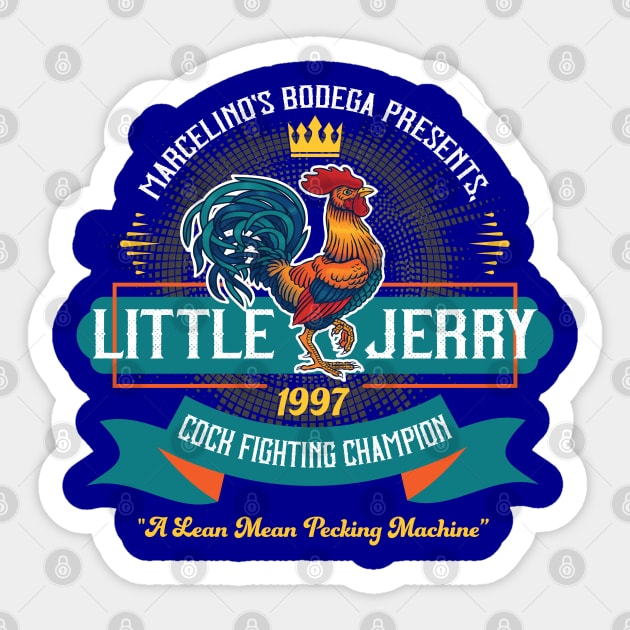 Little Jerry 1997 Cockfighting Champ Sticker by Alema Art